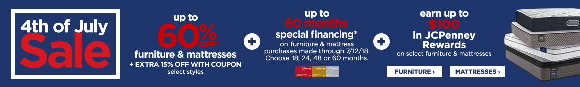 4th of July sale up to 60% off* furniture and mattresses.