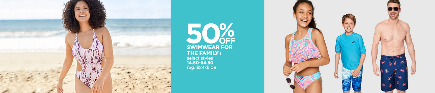 50% off swimwear for the family.