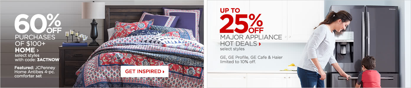 60% off $100 or more home purchases. Up to 25% major appliance hot deals.