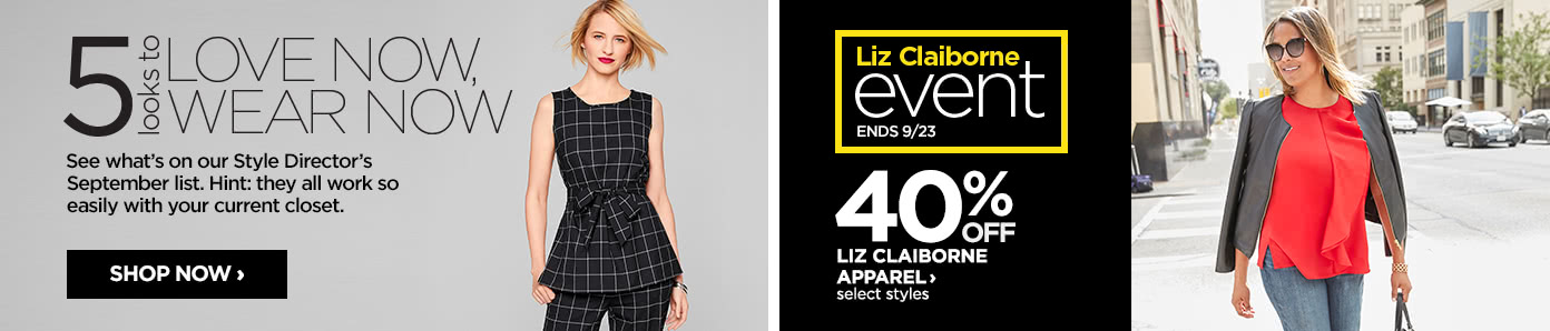 See what's on our Style Director's September list | 40% off Liz Claiborne apparel, select styles