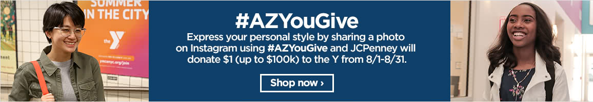 Share a photo on Instagram using #AZYouGIve and JCPenney will donate $1.