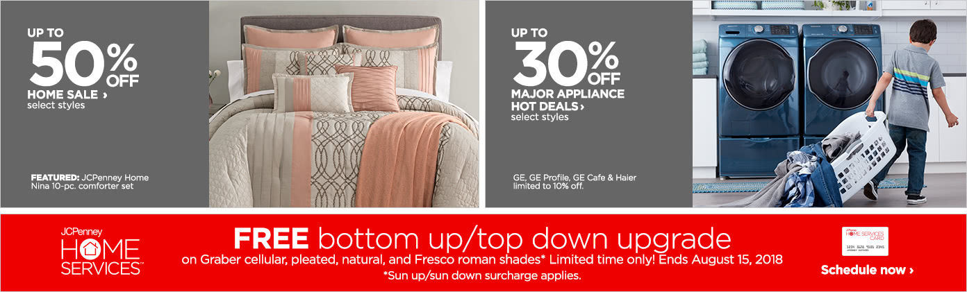 Up to 50% off Home | Up to 30% off Major Appliance Hot Deals | JCPenney Home Services